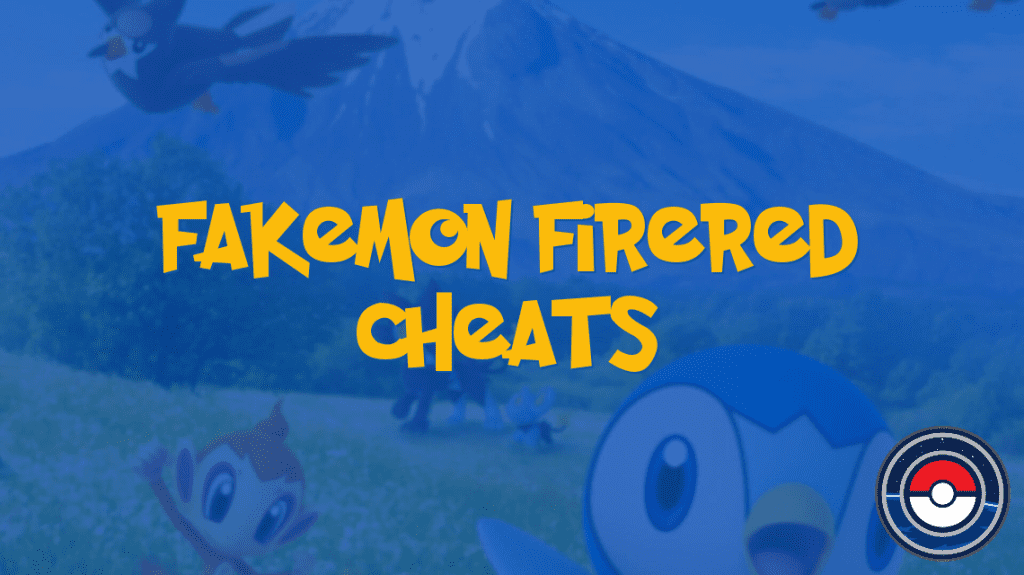 Fakemon FireRed Cheats