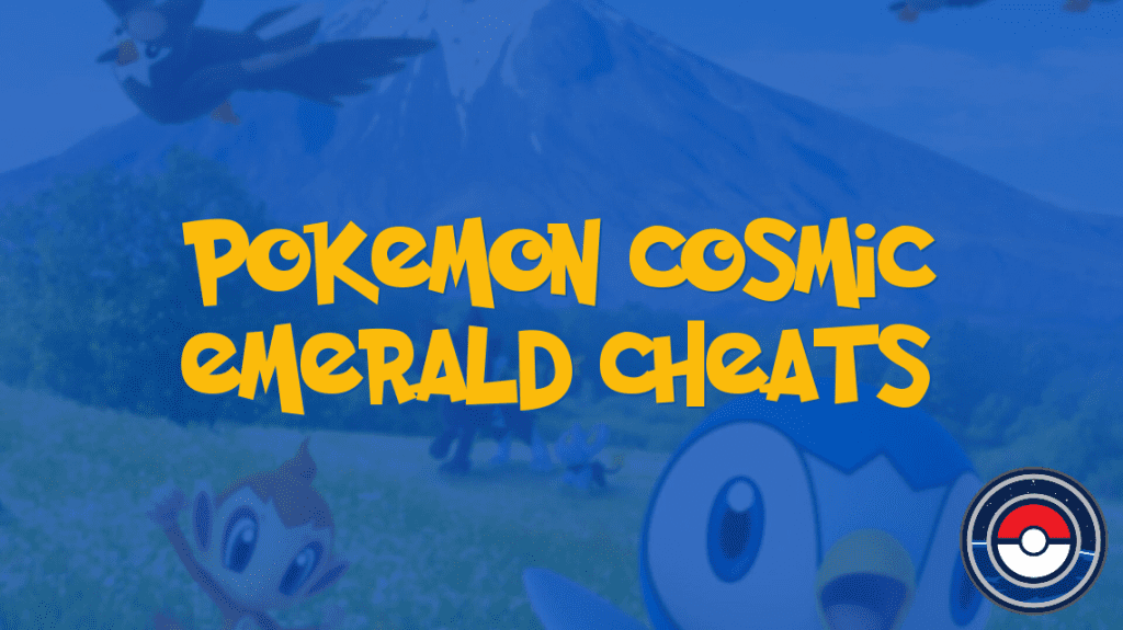 Pokemon Cosmic Emerald Cheats