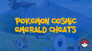 Pokemon Cosmic Emerald Cheats