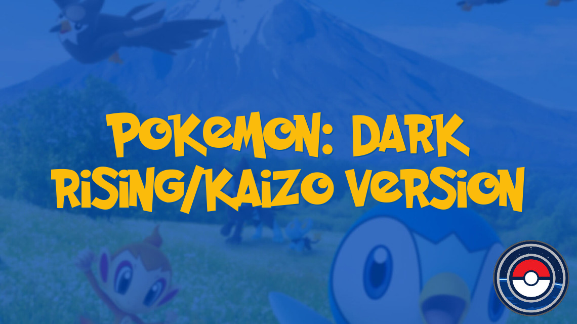 Pokemon: Dark Rising/Kaizo Version
