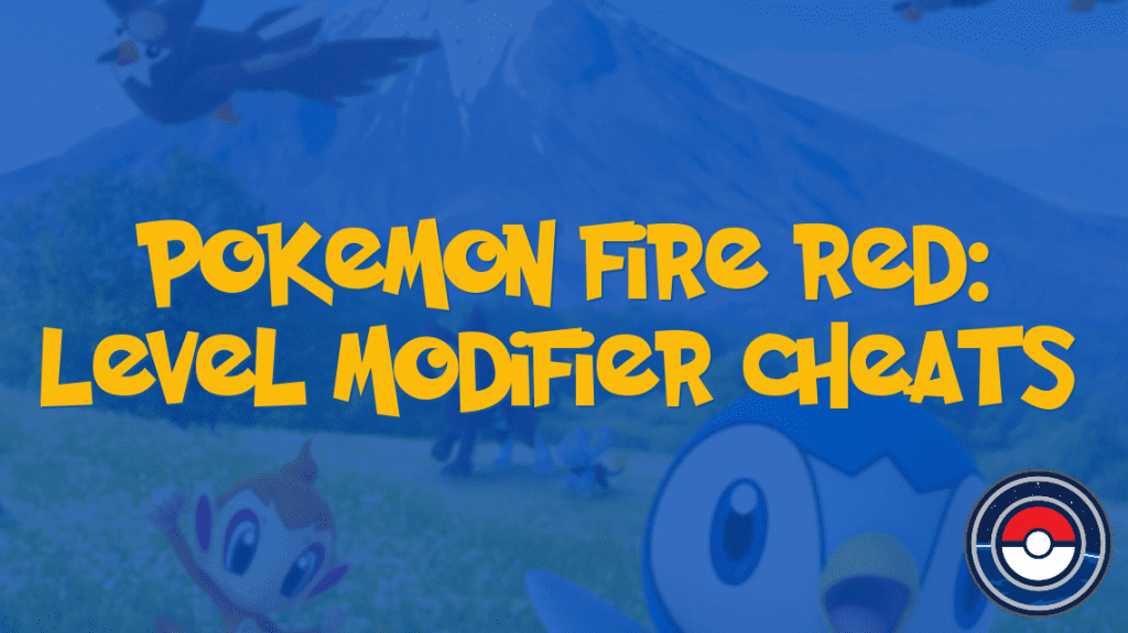 Pokemon Fire Red: Level Modifier Cheats