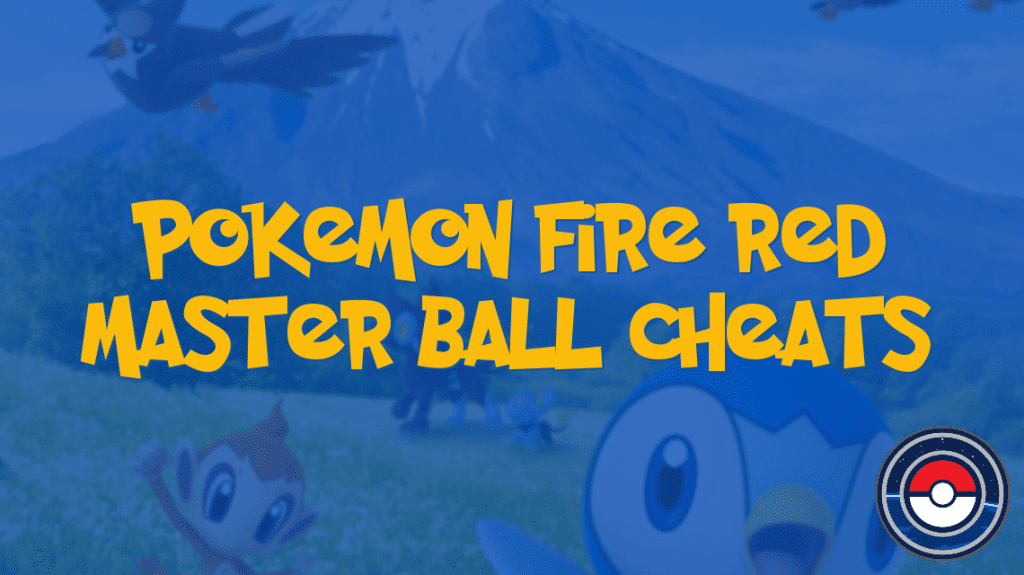 Pokemon Fire Red Master Ball Cheats