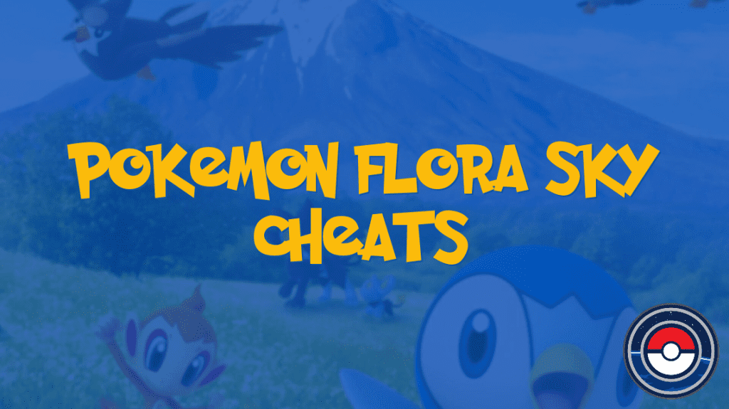 Pokemon Flora Sky Cheats