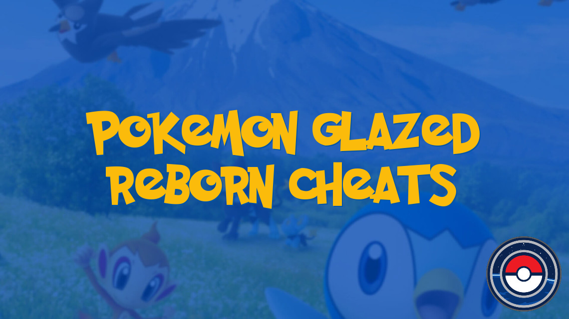 Pokemon Glazed Reborn Cheats