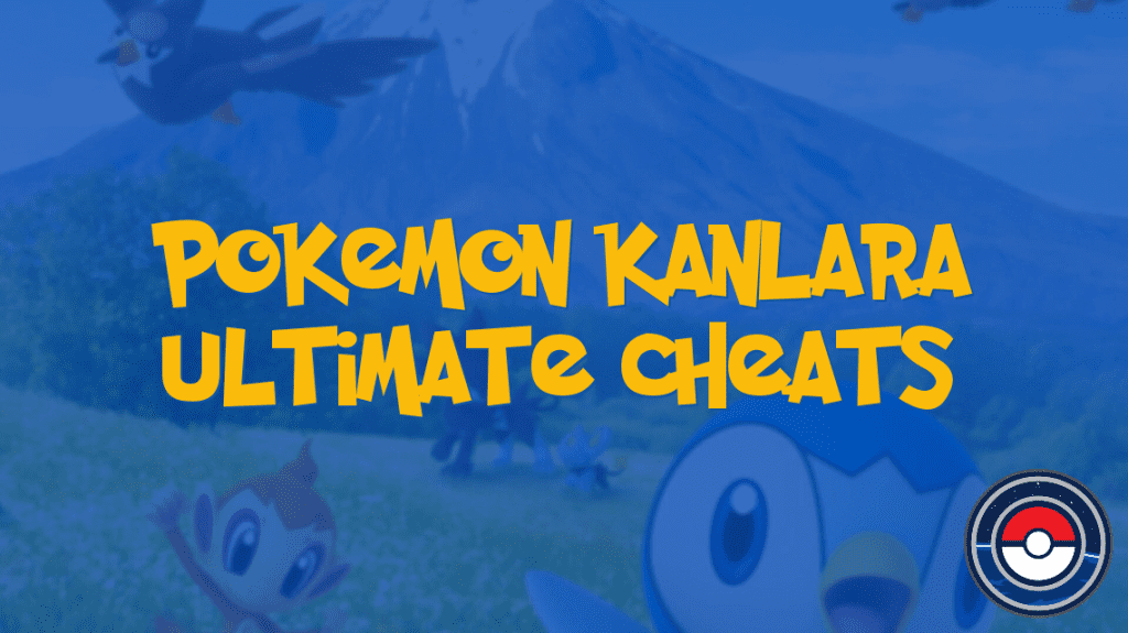 Pokemon Kanlara Ultimate Cheats