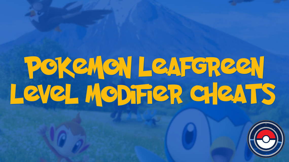 Pokemon LeafGreen Level Modifier Cheats