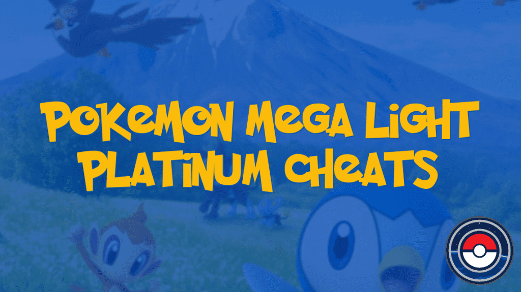 Pokemon Mega Light Platinum Cheats