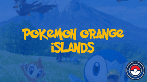 Pokemon Orange Islands