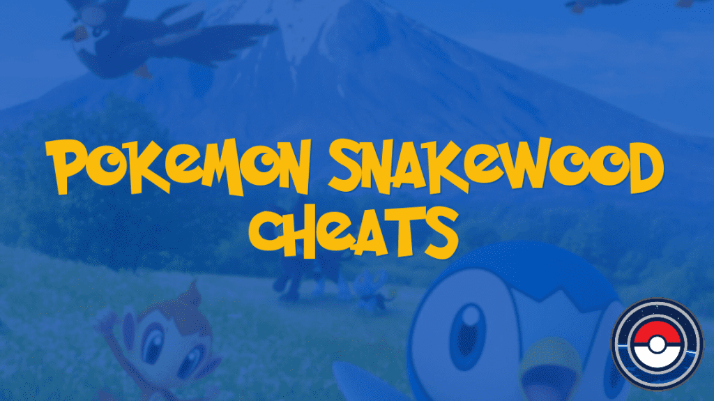 Pokemon Snakewood Cheats
