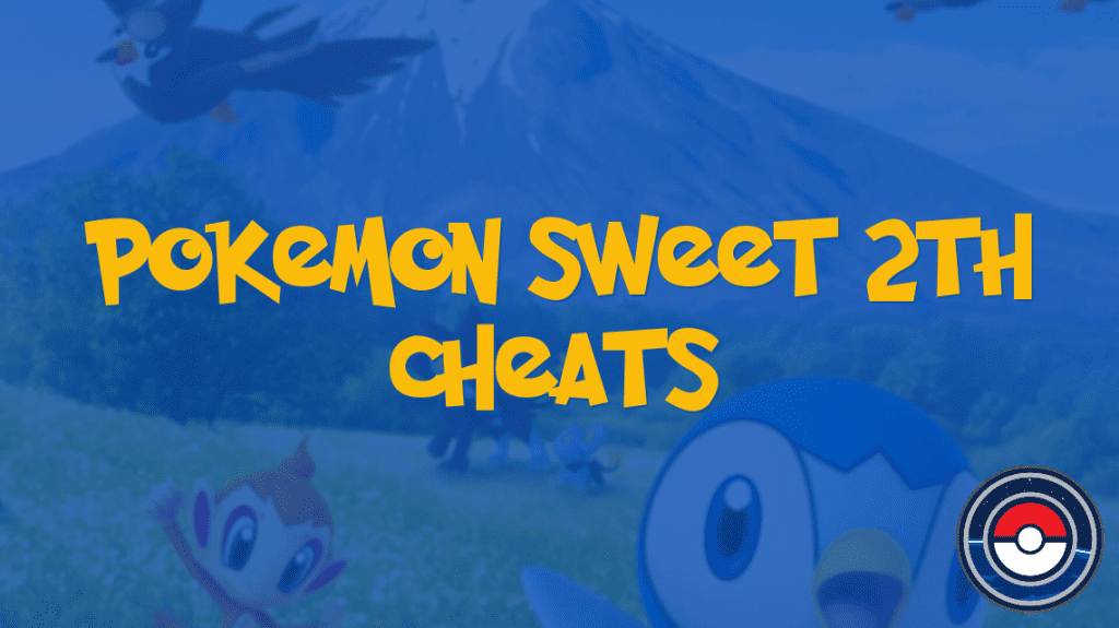 Pokemon Sweet 2th Cheats