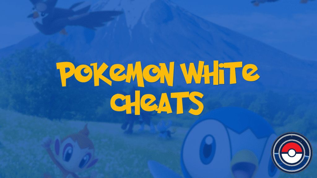Pokemon White Cheats